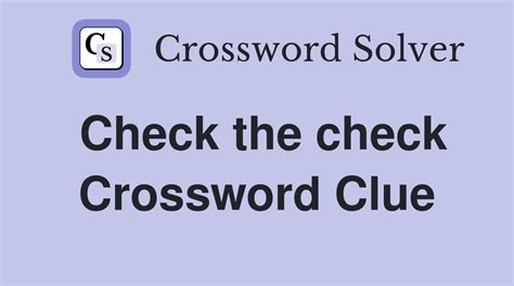 checking crossword clue